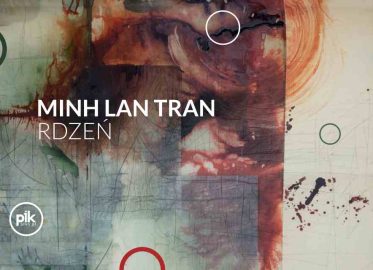 Rdzeń | wystawa Minh Lan Tran