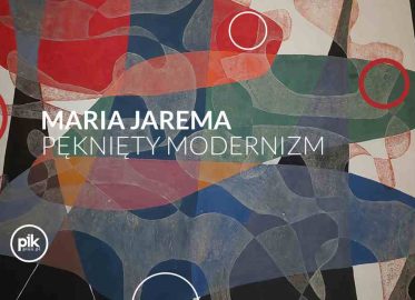 Pęknięty modernizm | wystawa czasowa Marii Jaremy