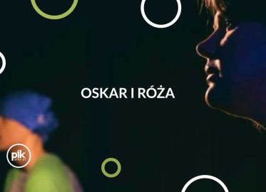 Oskar i Róża | spektakl w Warszawie - Bilety