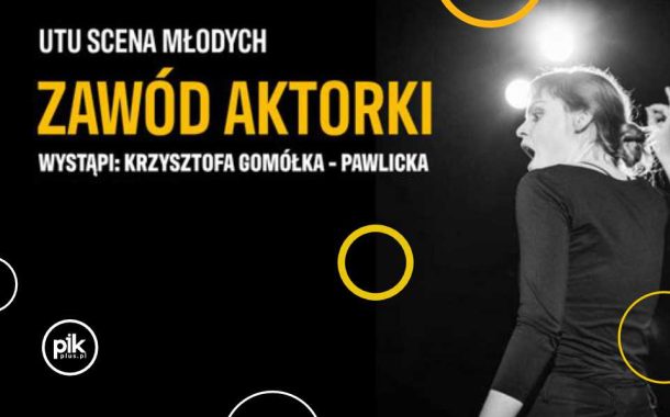 Zawód Aktorki | spektakl w Warszawie - Bilety