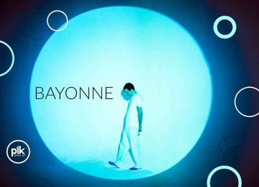 Bayonne | koncert w Warszawie - Bilety