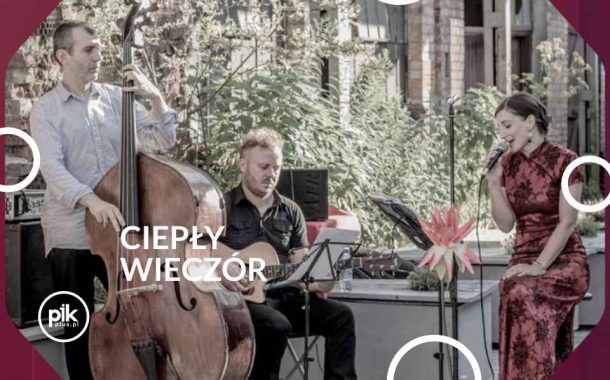 Ciepły Wieczór | koncert z okazji Dnia Matki