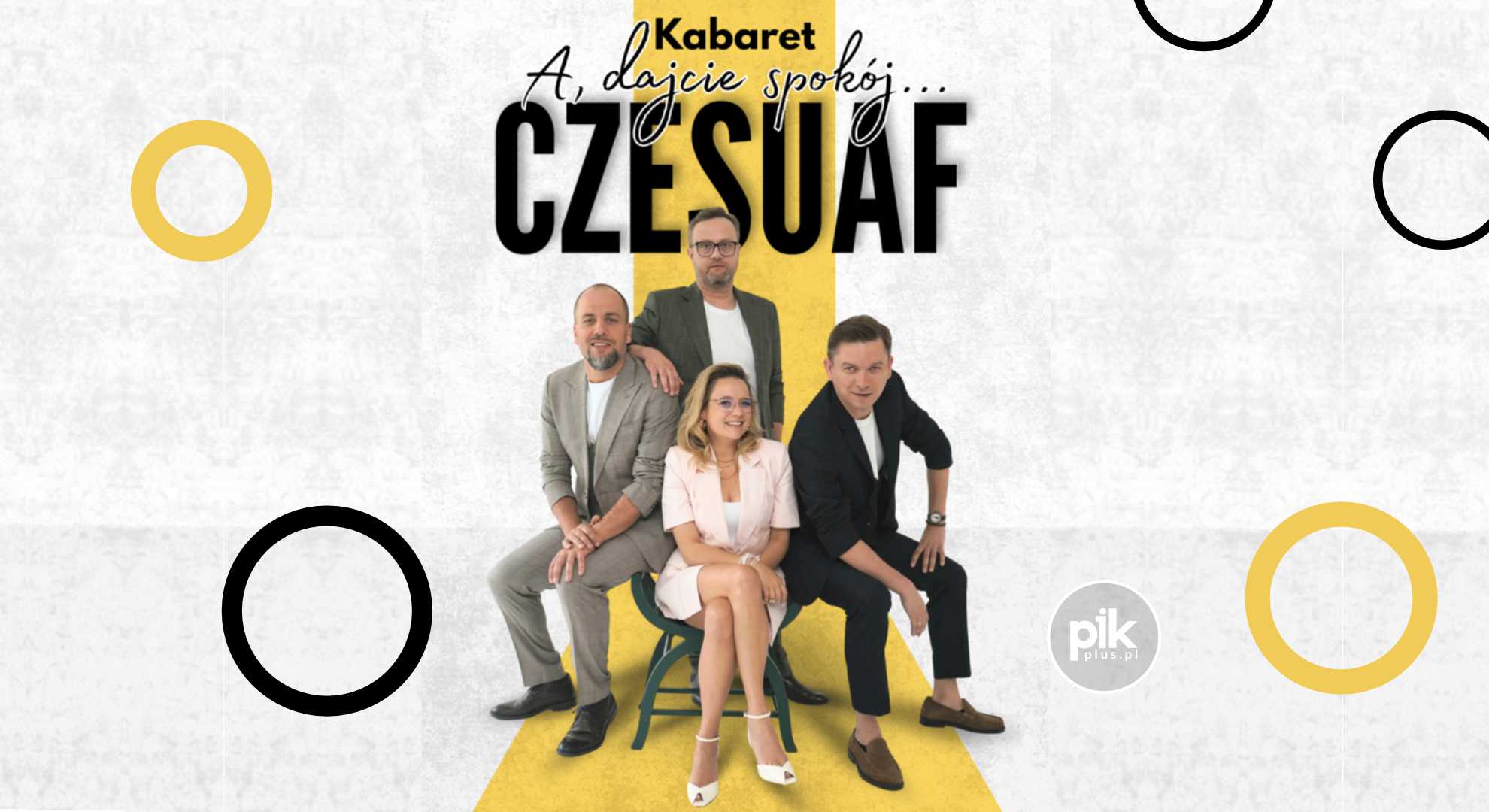 Kabaret Czesuaf w Warszawie – A dajcie spokój – Bilety