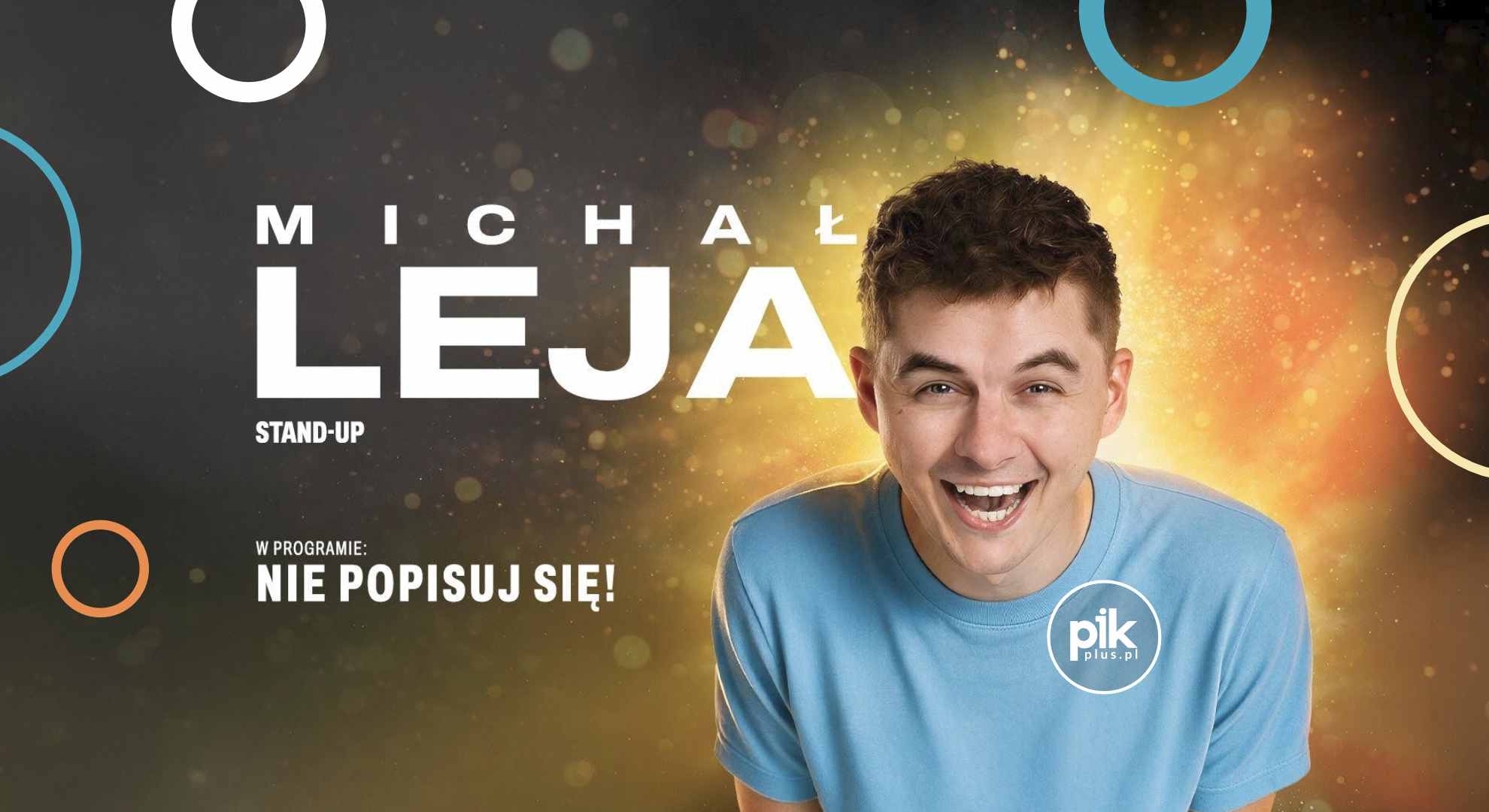 Michał Leja | stand-up w Warszawie - Bilety