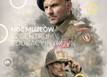 Noc Muzeów 2026 w Centrum Edukacyjnym IPN - Przystanek Histroia
