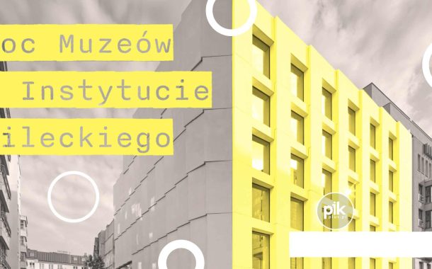 Noc Muzeów 2026 w Instytucie Pileckiego na Siennej