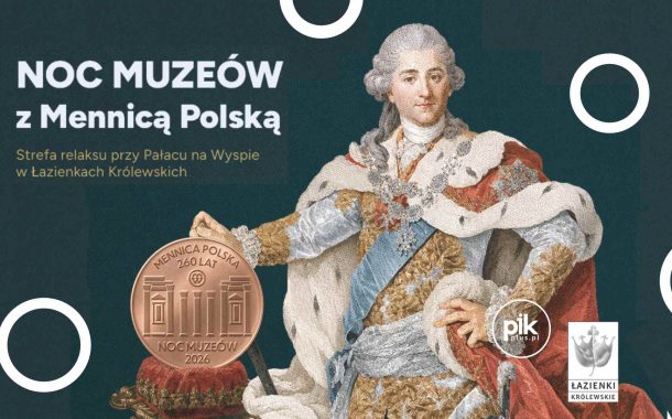 Noc Muzeów 2026 z Mennicą Polską