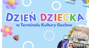 Dzień Dziecka w Terminalu Kultury Gocław