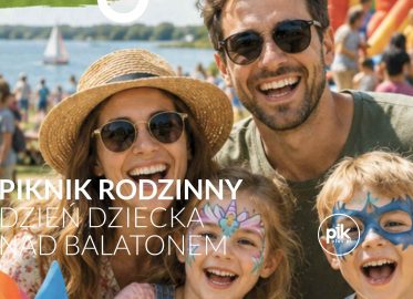 Piknik Rodzinny nad Balatonem - Dzień Dziecka na Wesoło