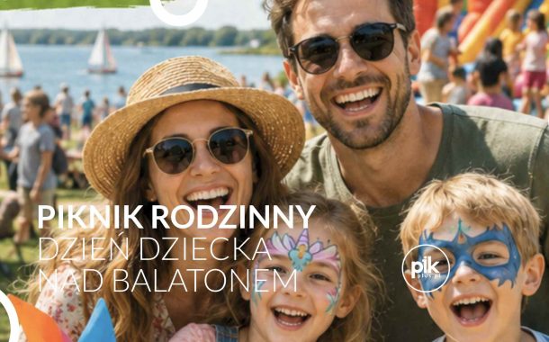 Piknik Rodzinny nad Balatonem - Dzień Dziecka na Wesoło