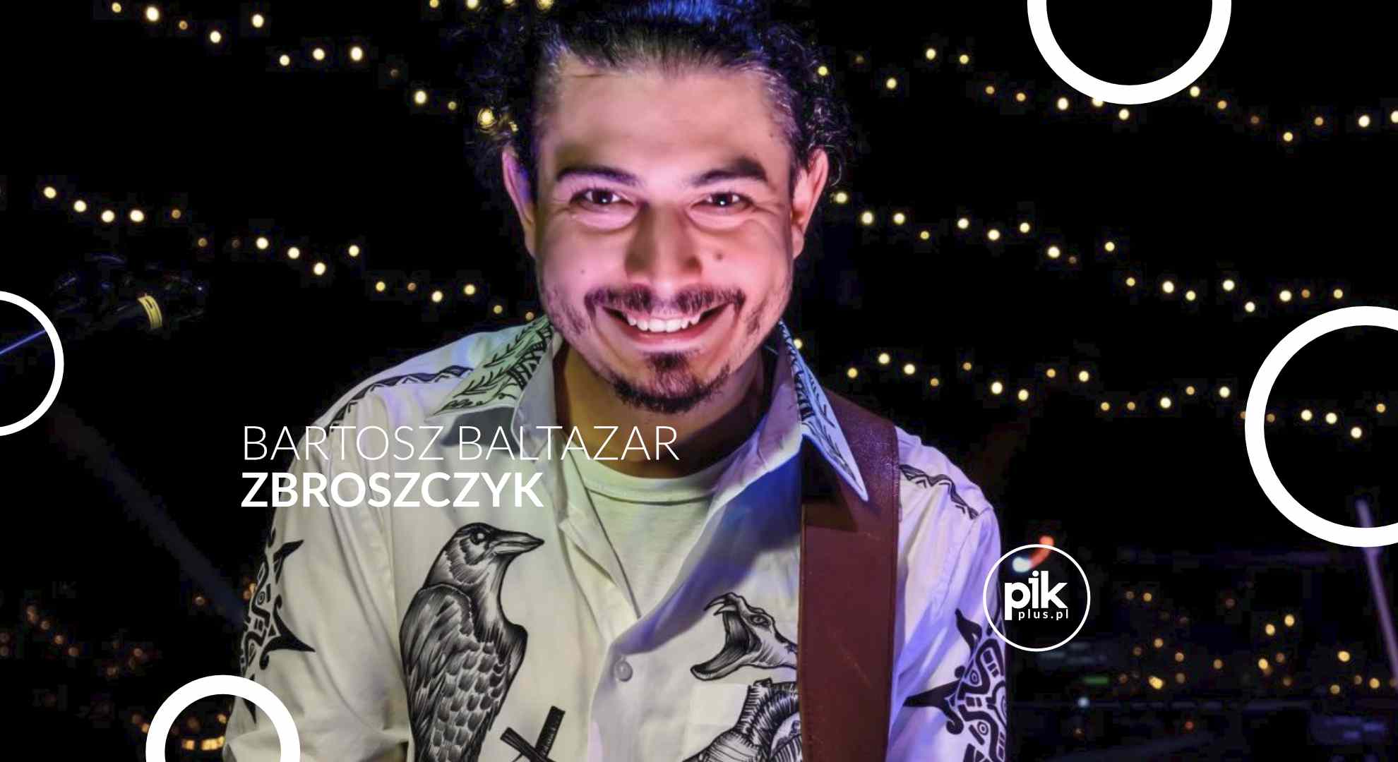 Bartosz Baltazar Zbroszczyk | koncert w Warszawie - Bilety