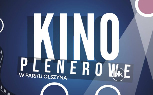 Kino plenerowe w Parku Olszyna