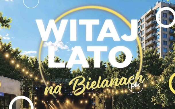 Witaj Lato na Bielanach