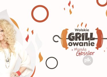 Wolskie Grillowanie z Magdą Gesler