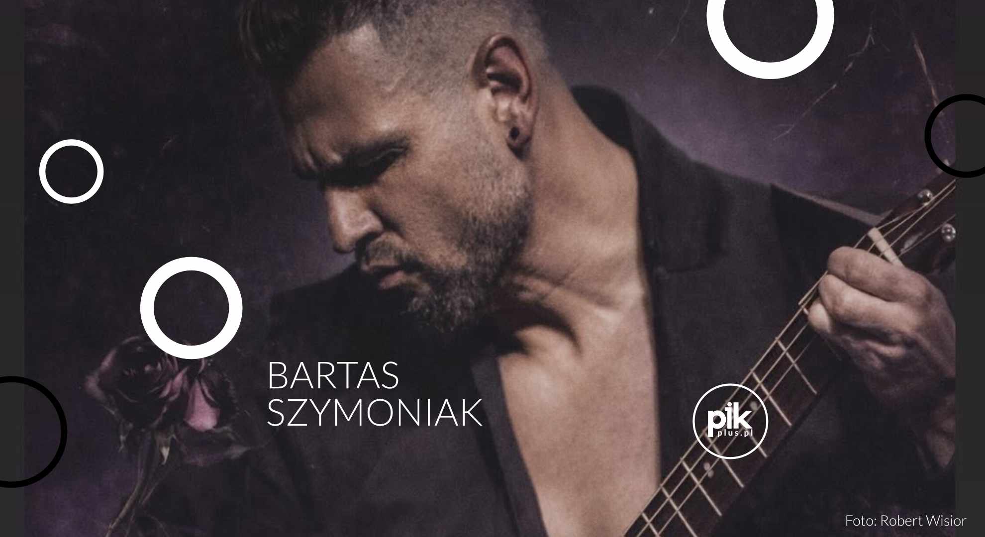 Bartas Szymoniak | koncert w Warszawie - Bilety