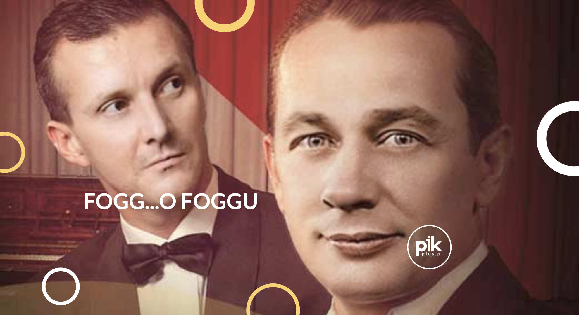 Fogg... o Foggu piosenki i wspomnienie o Mieczysławie Foggu | koncert w Warszawie - Bilety