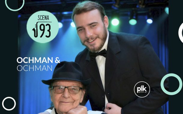 Ochman & Ochman | koncert w Warszawie - Bilety