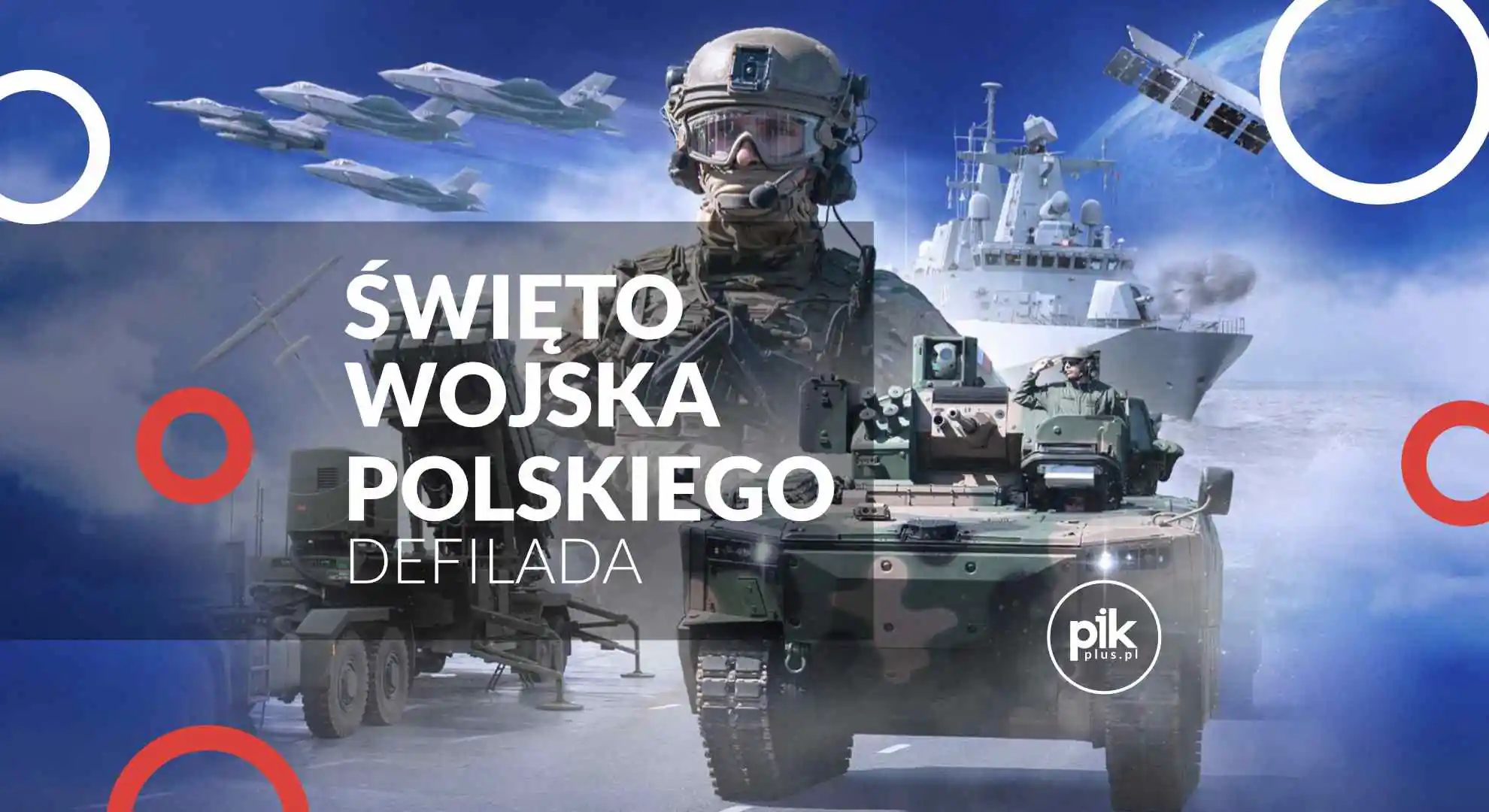 Święto Wojska Polskiego w Warszawie – Defilada