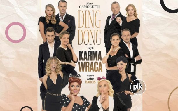 Ding Dong, czyli Karma Wraca | spektakl w Warszawie - Bilety