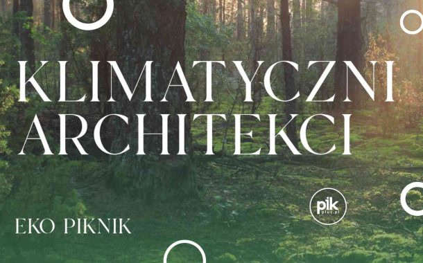 Eko-Piknik - Klimatyczni Architekci na warszawskim Jazdowie