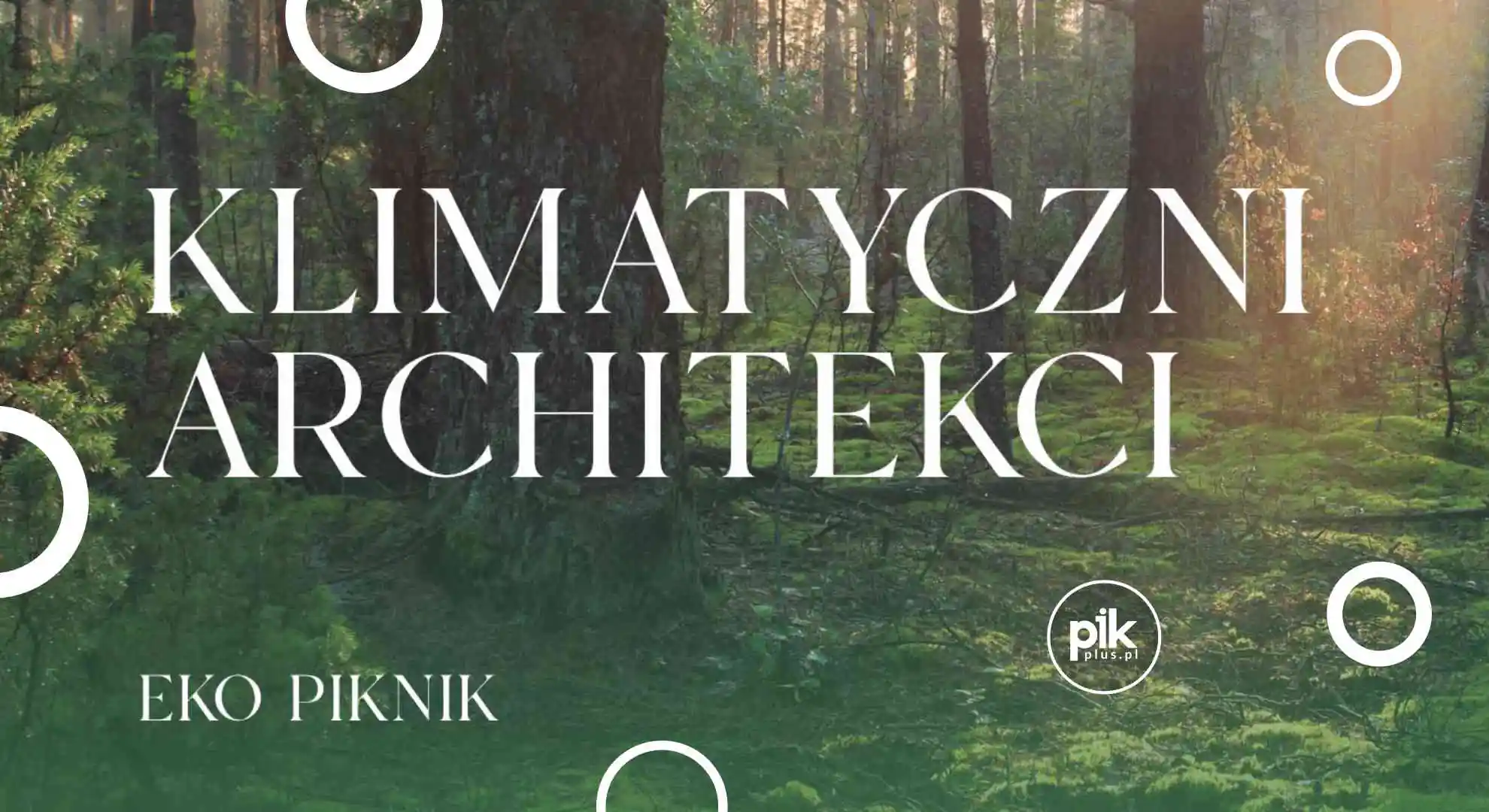 Eko-Piknik - Klimatyczni Architekci na warszawskim Jazdowie