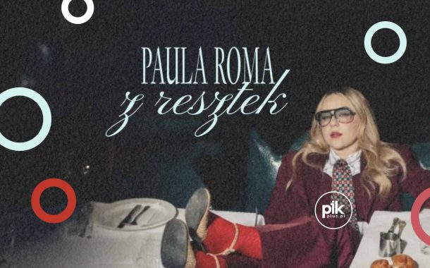 Paula Roma | koncert w Warszawie - Bilety