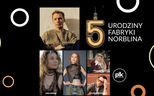 Urodziny Fabryki Norblina