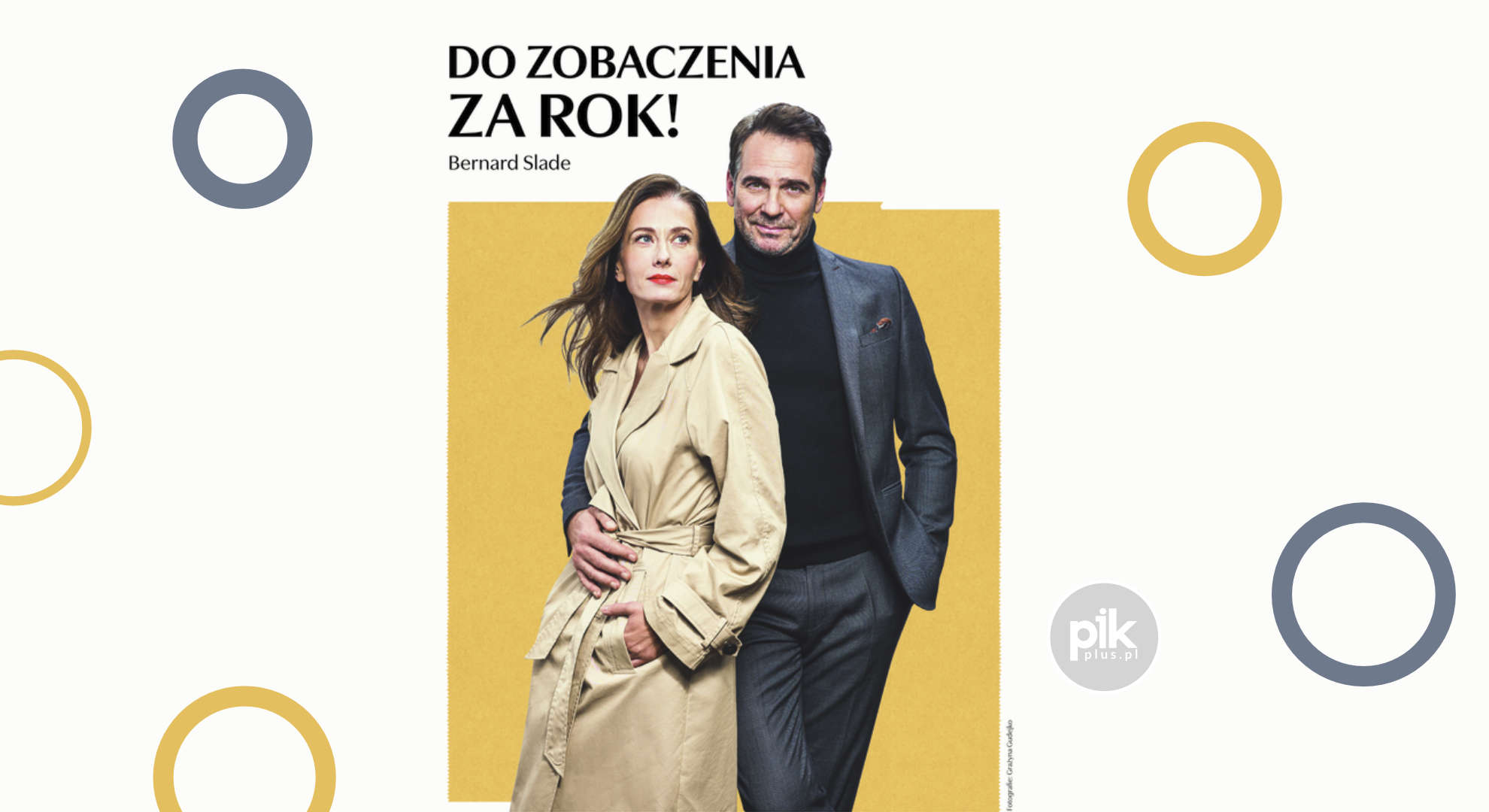 Do zobaczenia za rok! | spektakl w Pruszkowie - Bilety