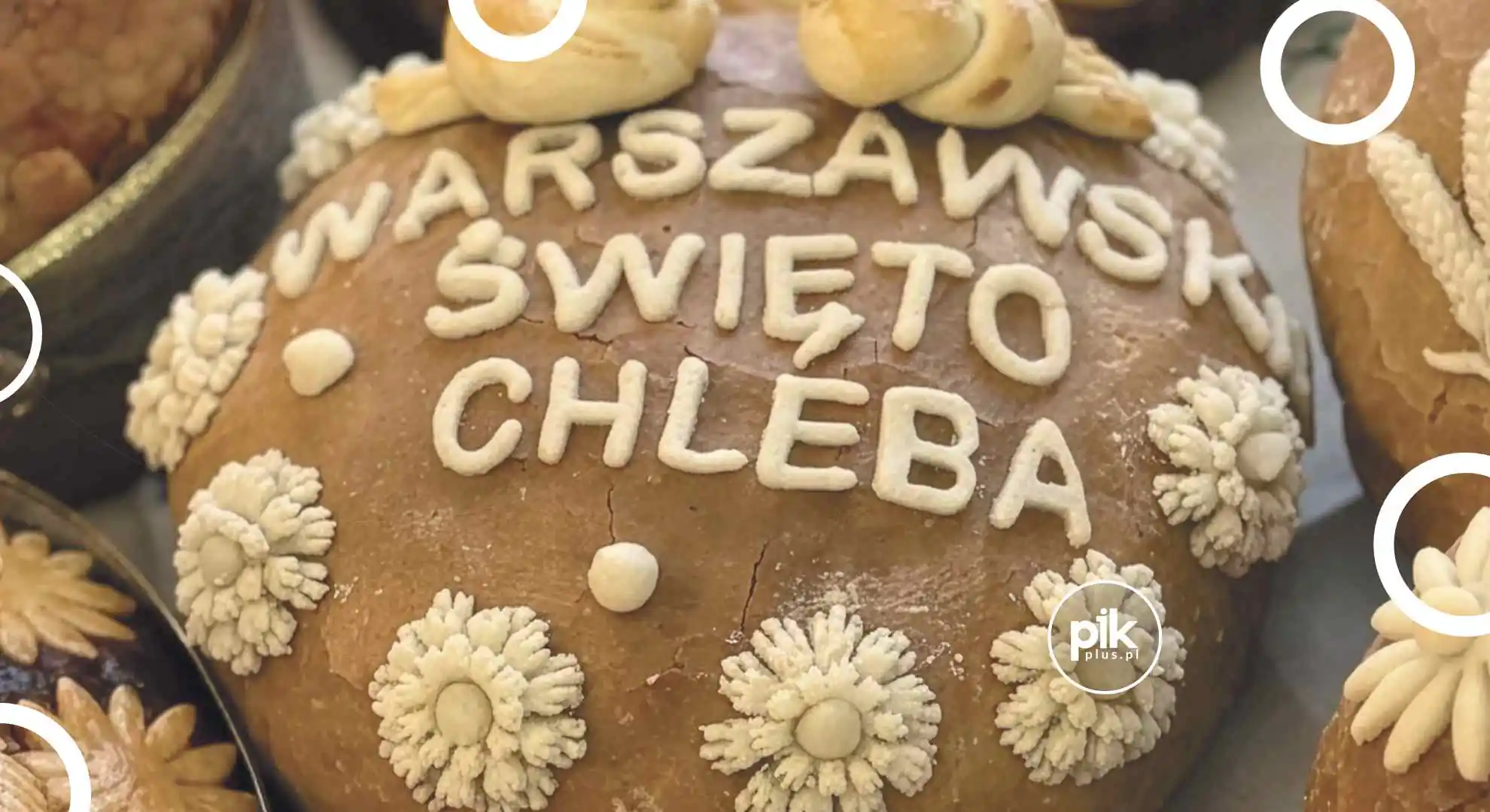 Warszawskie Święto Chleba