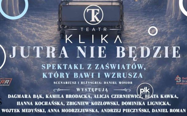Jutra nie będzie | spektakl Teatru Klika w Warszawie - Bilety