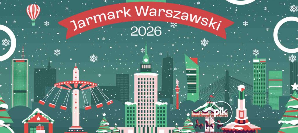 Jarmark Bożonarodzeniowy 2026 w Warszawie na Placu Defilad
