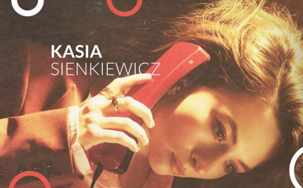 Kasia Sienkiewicz | koncert w Warszawie - Bilety
