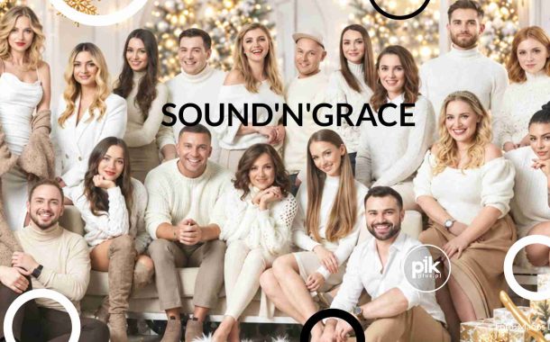 Sound'n'Grace | koncert Świąteczny w Warszawie - Bilety