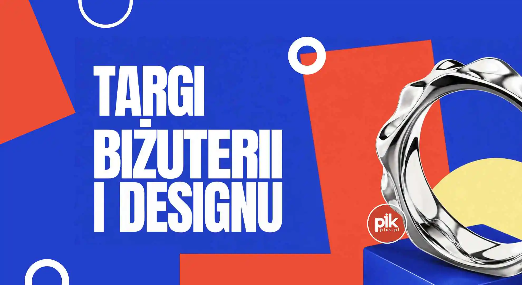 Targi Biżuterii i Designu w Warszawie - Bilety