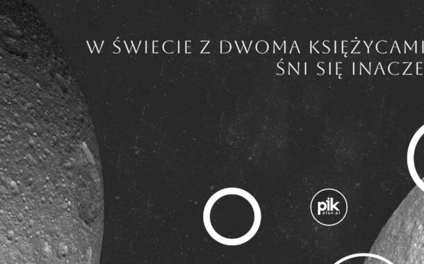 W świecie z dwoma księżycami śni się inaczej... | wystawa w Warszawie
